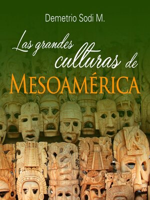 cover image of Las Grandes culturas de Mesoamérica